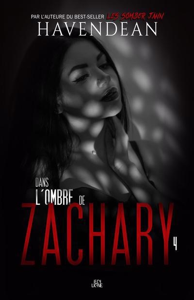 Dans l'ombre de Zachary T.04 | Havendean, Cynthia