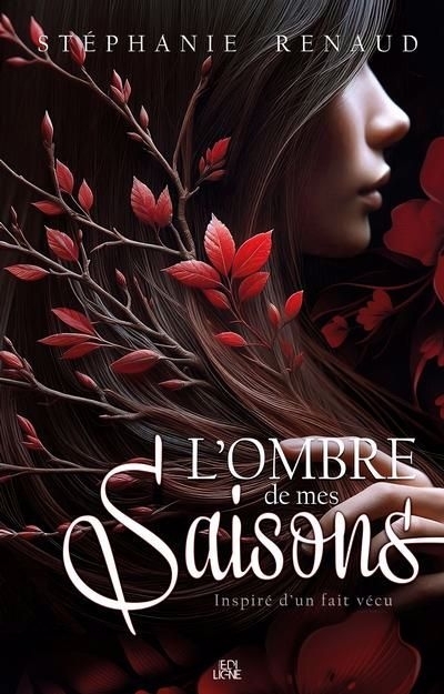 L'ombre de mes saisons | Renaud, Stéphanie (Auteur)