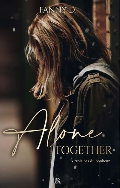 Alone together | D, Fanny (Auteur)