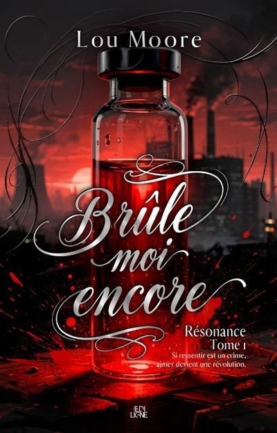 Brûle-moi encore | Moore, Lou (Auteur)