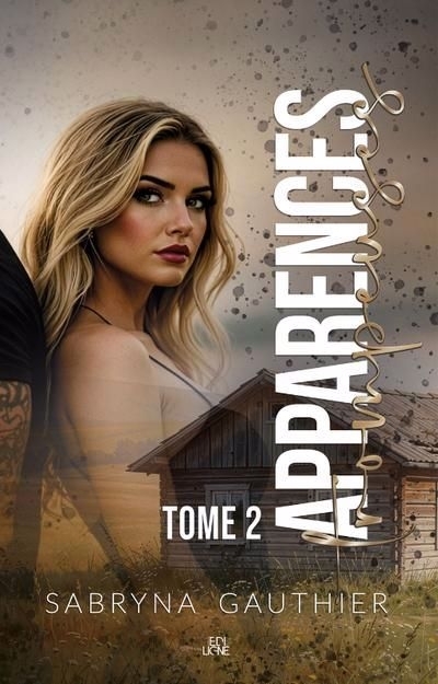 Apparences trompeuses t.02 | Gauthier, Sabryna (Auteur)