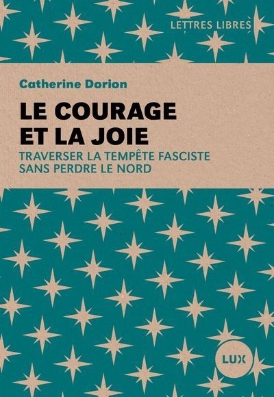 courage et la joie (Le) | Dorion, Catherine