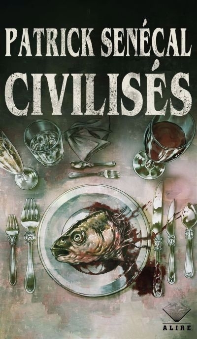 Civilisés | Senécal, Patrick (Auteur)