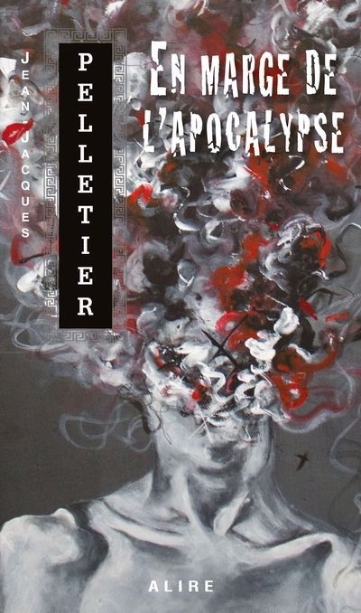 En marge de l'apocalypse | Pelletier, Jean-Jacques