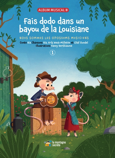 Fais dodo dans un bayou de la Louisiane : Nous sommes les opossums musiciens | Bïa