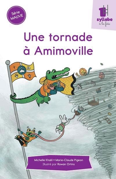 Une syllabe à la fois : Série mauve - Une tornade à Amimoville | Khalil, Michelle