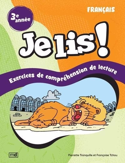 Je lis ! - Français, 3e année : Exercices de compréhension de lecture | Tchou, Françoise (Auteur) | Tranquille, Pierrette (Auteur)