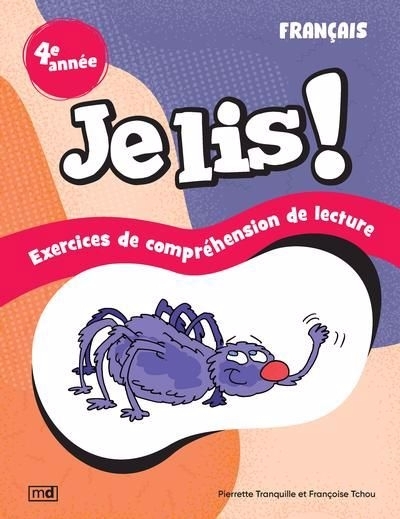 Je lis ! - Français, 4e année : Exercices de compréhension de lecture | Tchou, Françoise (Auteur) | Tranquille, Pierrette (Auteur)