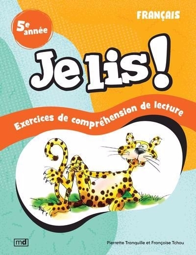 Je lis ! - Français, 5e année : Exercices de compréhension de lecture | Tchou, Françoise (Auteur) | Tranquille, Pierrette (Auteur)