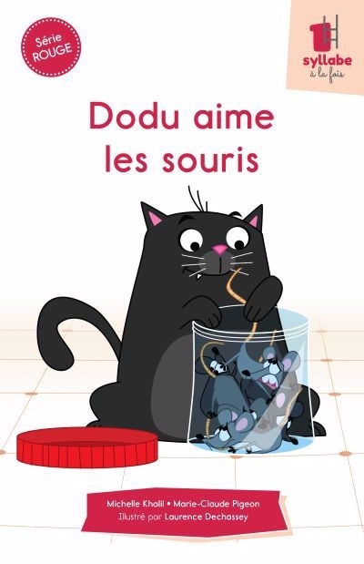 Dodu aime les souris | Dechassey, Laurence (Illustrateur) | Khalil, Michelle (Auteur) | Pigeon, Marie-Claude (Auteur)