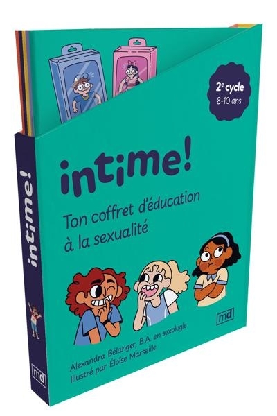 Intime! Ton coffret d'éducation à la sexualité - 2e cycle | Bélanger, Alexandra (Auteur) | Marseille, Éloïse (Illustrateur)