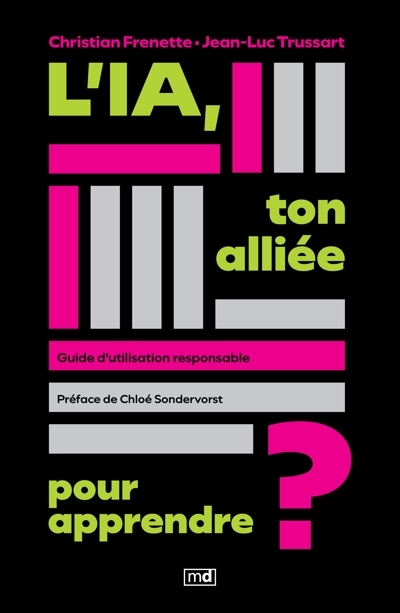 IA, ton alliée pour apprendre ? (L') | Frenette, Christian | Trussart, Jean-Luc