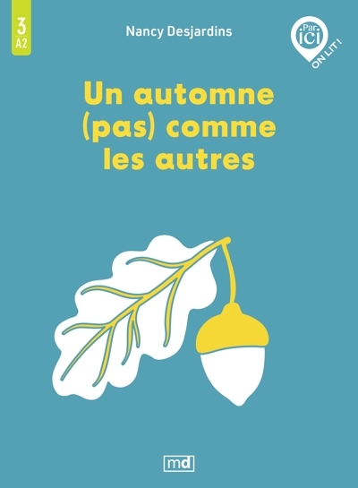 Un automne (pas) comme les autres - A2 / 3 | Desjardins, Nancy