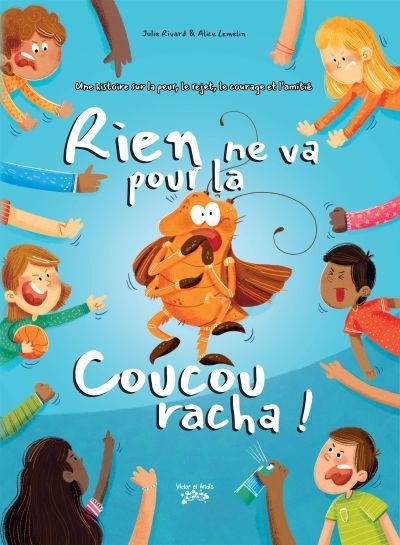 Rien ne va pour la coucouracha ! | Rivard, Julie