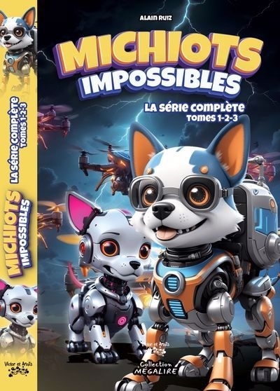 Michiots impossibles - La série complète | Ruiz, Alain (Auteur)