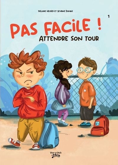Pas facile ! : Attendre son tour | Heuser, Mélodie (Auteur)