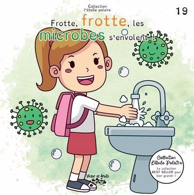 Frotte, frotte, les microbes s'envolent ! | 