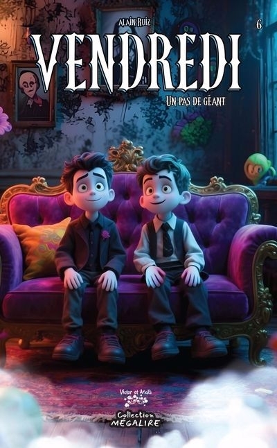 Vendredi T.06 - Un pas de géant | Ruiz, Alain