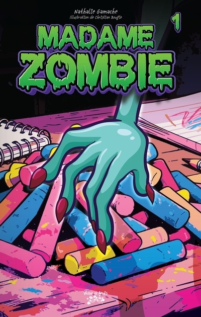 Madame zombie T.01 | Gamache, Nathalie (Auteur) | Bougie, Christian (Illustrateur)