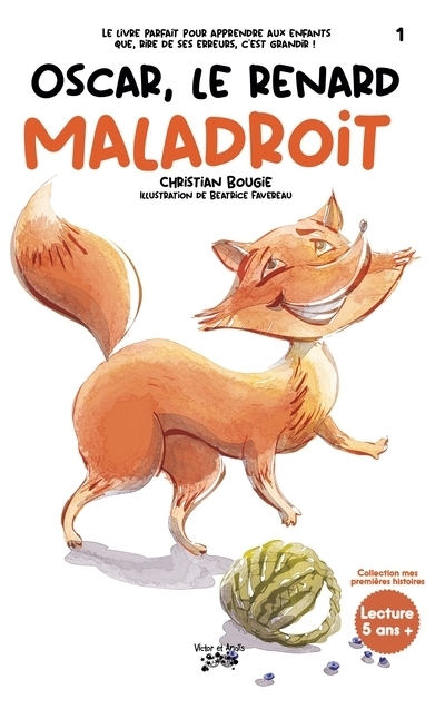 Oscar, le renard maladroit | Bougie, Christian (Auteur) | Favereau, Béatrice (Illustrateur)