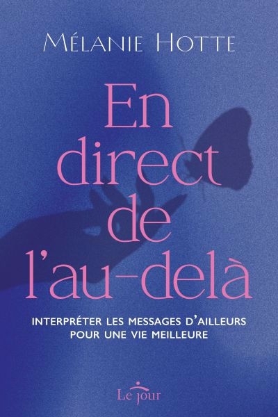 En direct de l'au-delà | Hotte, Mélanie