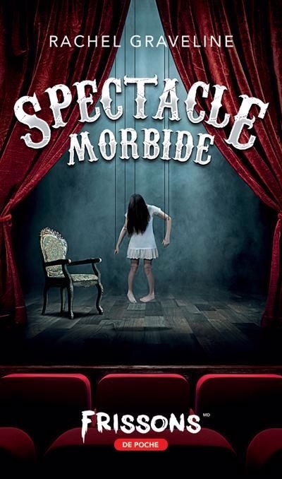 Spectacle morbide | Graveline, Rachel (Auteur)