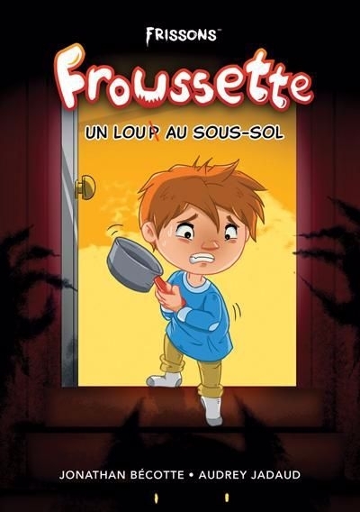 Un Lou au sous-sol : Niveau de lecture 5 | Bécotte, Jonathan (Auteur) | Jadaud, Audrey (Illustrateur)