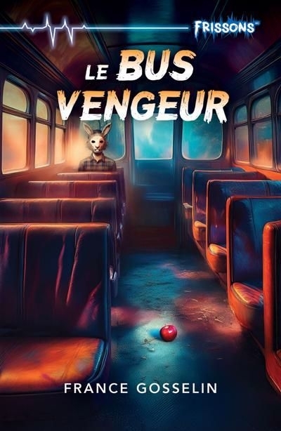 bus vengeur (Le) | Gosselin, France