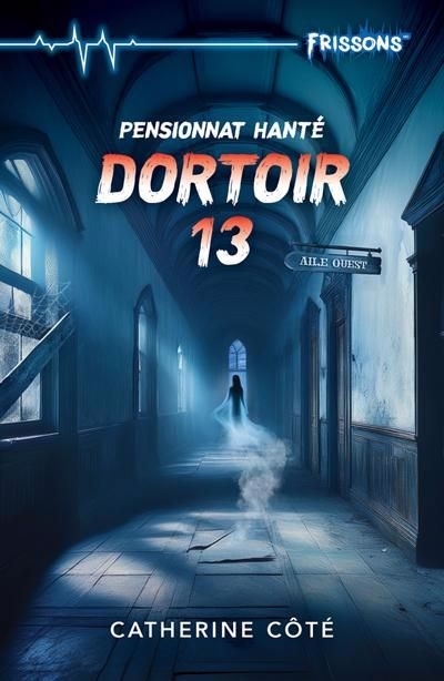 Dortoir 13 | Côté, Catherine