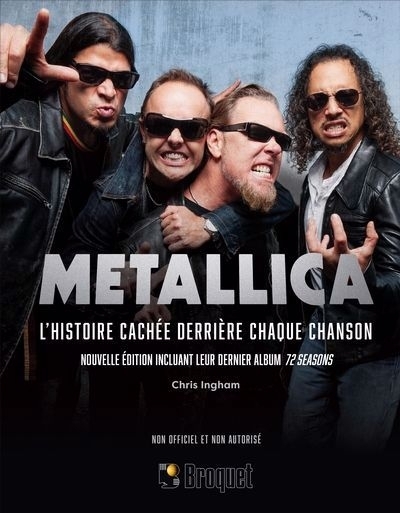 Metallica : L'histoire cachée derrière chaque chanson | Ingham, Chris (Auteur)