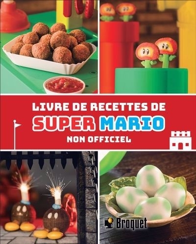 Livre de recettes de Super Mario : Non officiel | 