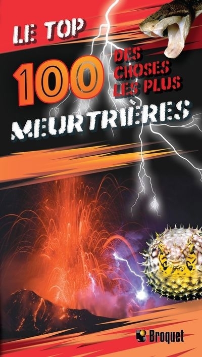 top 100 des choses les plus meurtrières (Le) | Claybourne, Anna