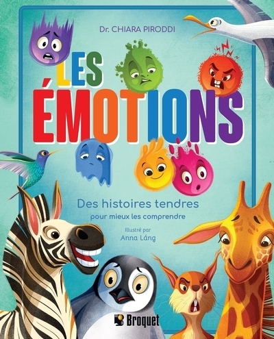 Les émotions | Piroddi, Chiara (Auteur) | Láng, Anna (Illustrateur)