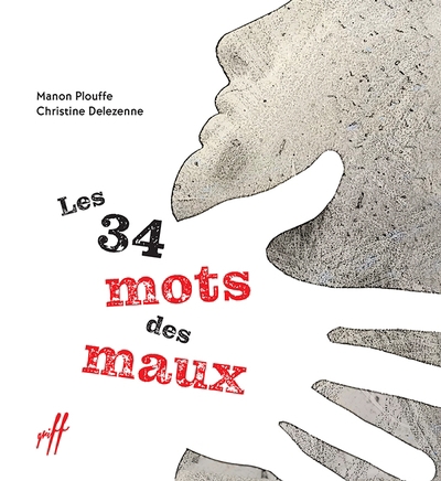 34 mots sur les maux (Les) | Plouffe, Manon