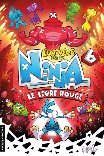 L'univers est un ninja T.06 - Le livre rouge  | A, Alex