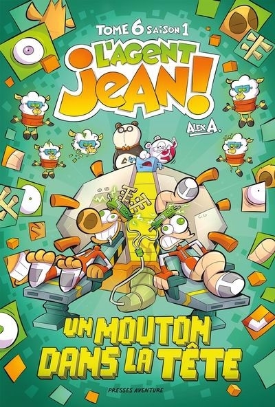 L'Agent Jean - Sainson 1, T.06 - Un mouton dans la tête | A, Alex (Auteur)