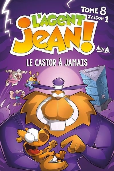 castor a jamais (Le) | A, Alex (Auteur)