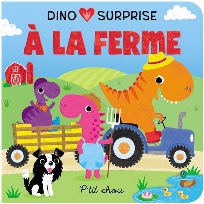 Dino surprise à la ferme : Rabats surprises | Sheldon, Christine (Illustrateur)