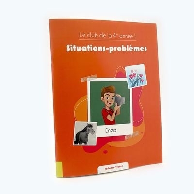 Le club de la 4e année ! - Situations-problèmes | Trudel, Josianne (Auteur)