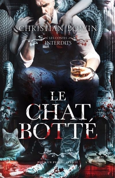 Les contes interdits - Le chat botté | Boivin, Christian