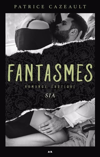 Fantasmes - Sia | Cazeault, Patrice