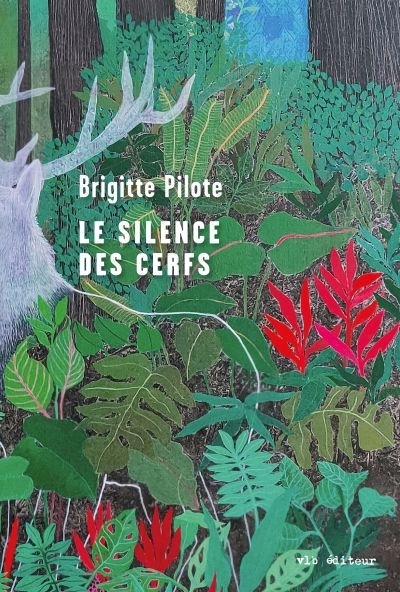 silence des cerfs (Le) | Pilote, Brigitte (Auteur)