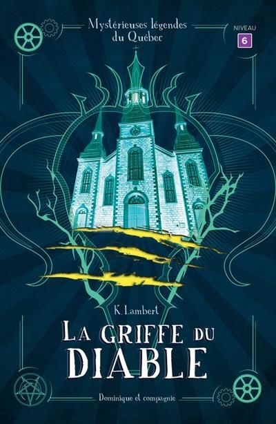 griffe du diable, La : Niveau de lecture 6 | Lambert, K.