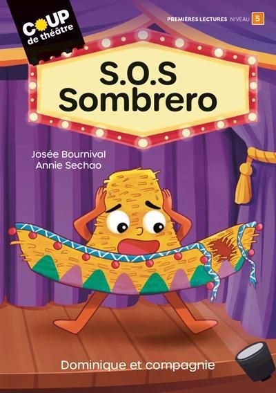 S.O.S Sombrero | Bournival, Josée | Sechao, Annie