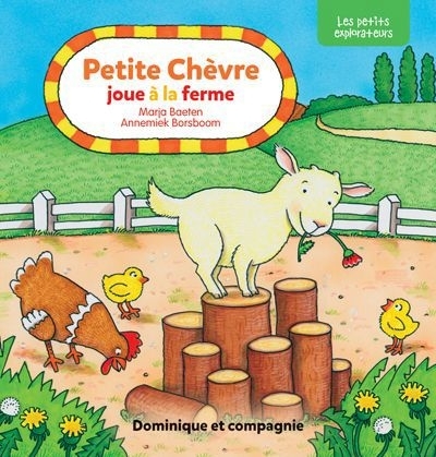 Petite Chèvre joue à la ferme | Baeten, Marja (Auteur) | Borsboom, Annemiek (Illustrateur)