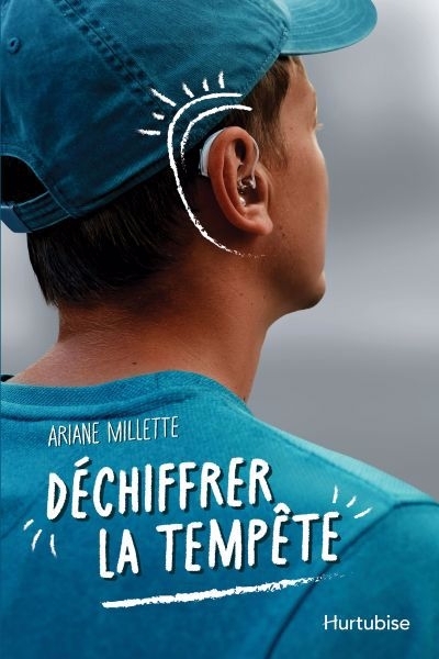 Déchiffrer la tempête | Millette, Ariane (Auteur)