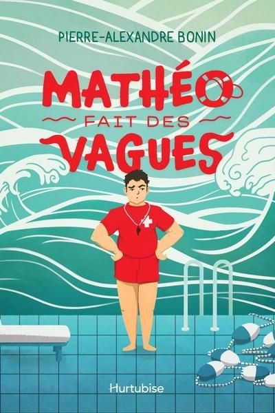 Mathéo fait des vagues | Bonin, Pierre-Alexandre (Auteur)