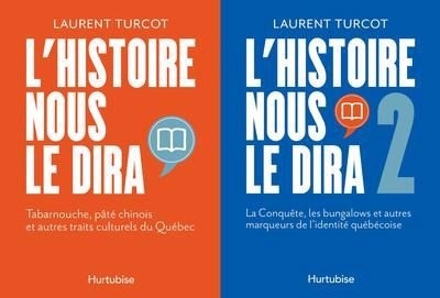 L'Histoire nous le dira T.01-T.02 | Turcot, Laurent (Auteur)