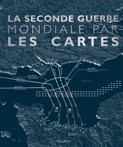 Seconde Guerre mondiale par les cartes (La) | 