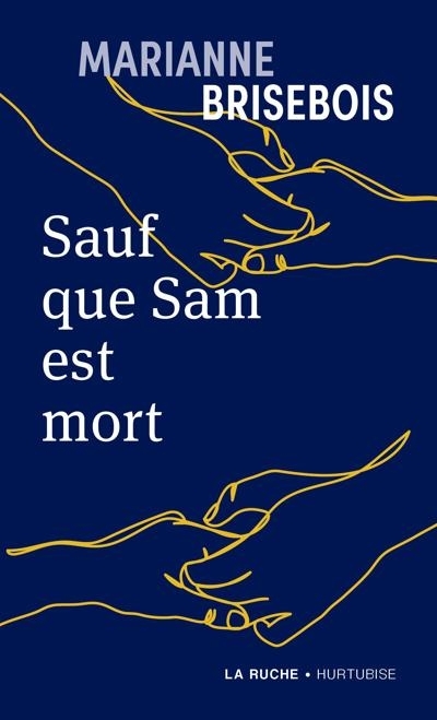 Sauf que Sam est mort | Brisebois, Marianne (Auteur)